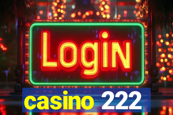 casino 222